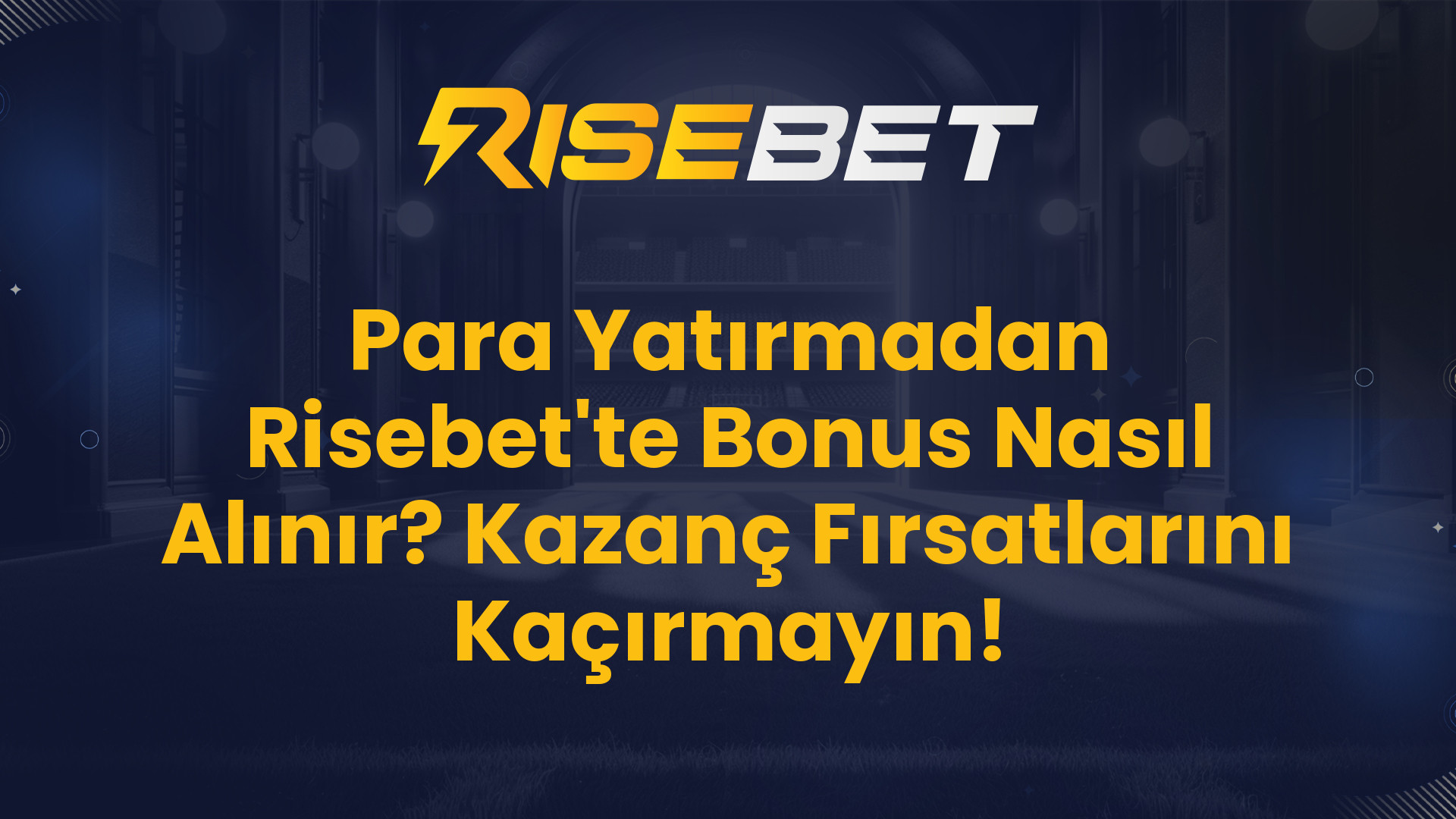 Para Yatırmadan Risebet'te Bonus Nasıl Alınır? Kazanç Fırsatlarını Kaçırmayın!