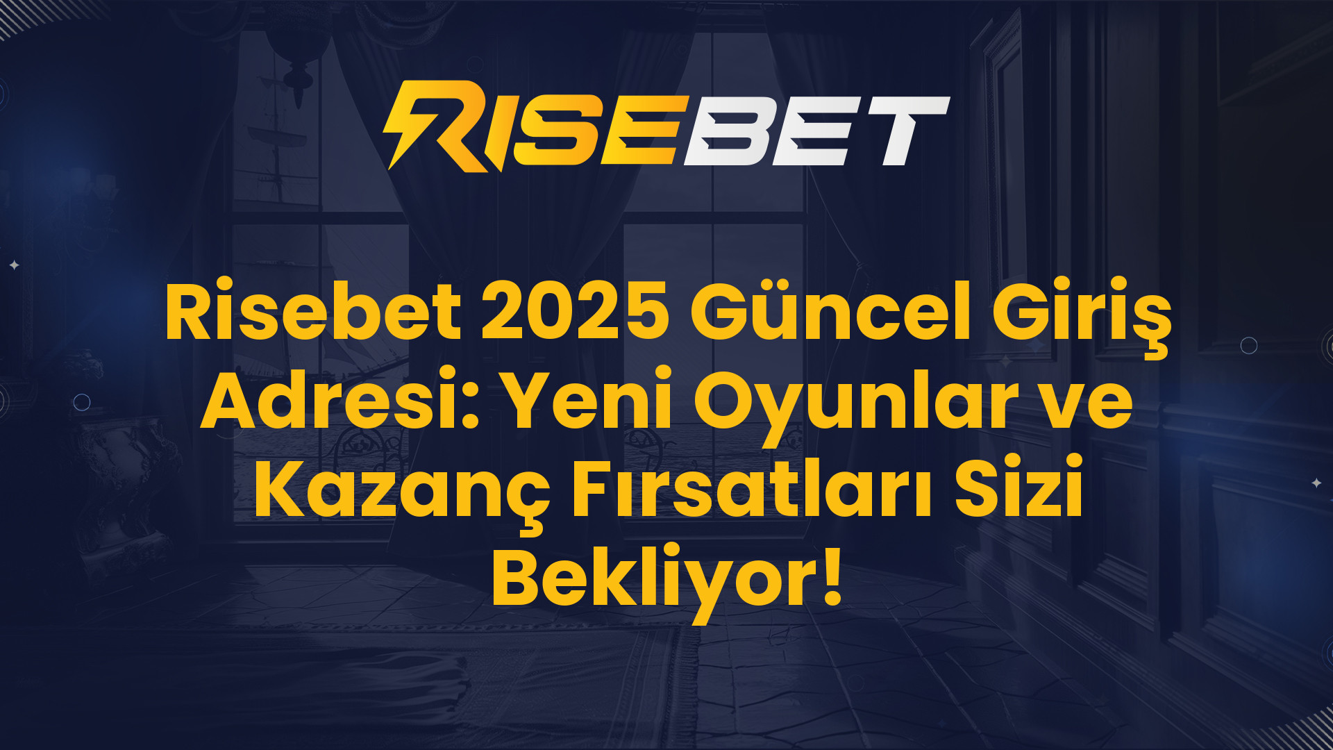 Risebet 2025 Güncel Giriş Adresi: Yeni Oyunlar ve Kazanç Fırsatları Sizi Bekliyor!