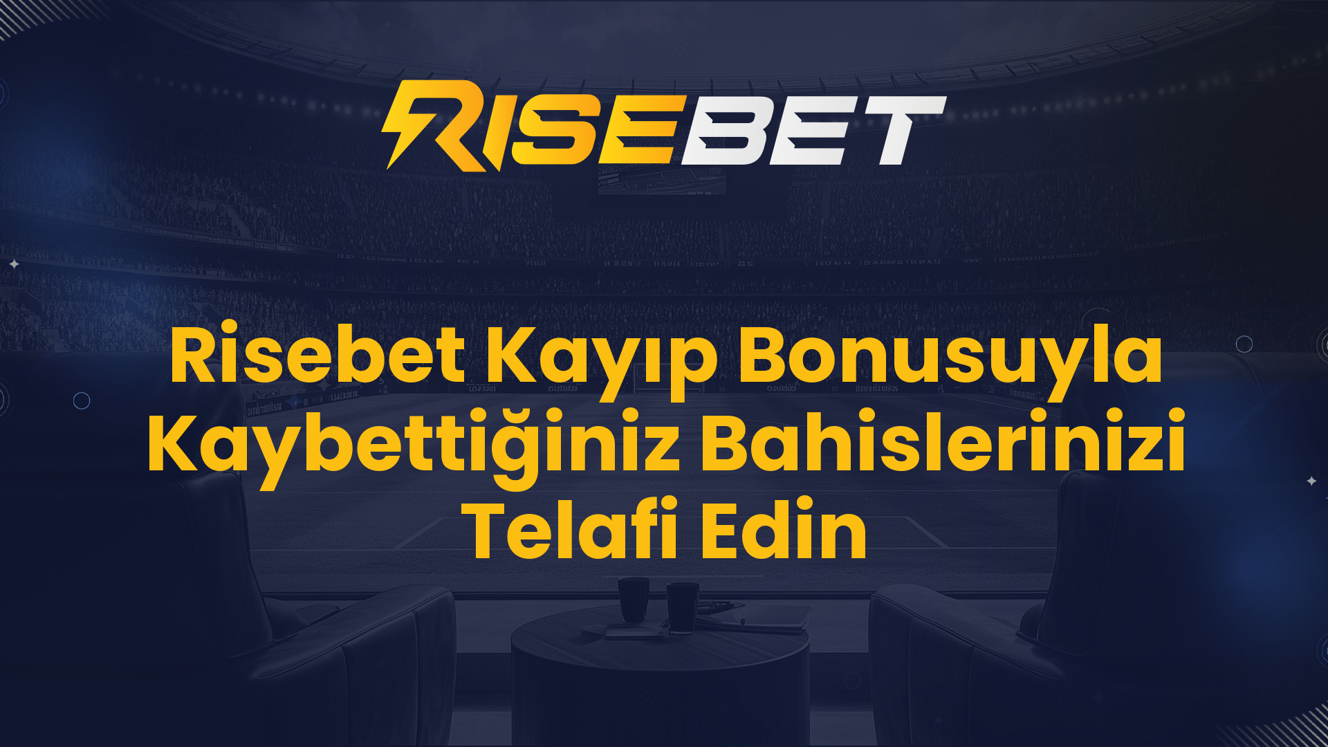 Risebet Kayıp Bonusuyla Kaybettiğiniz Bahislerinizi Telafi Edin