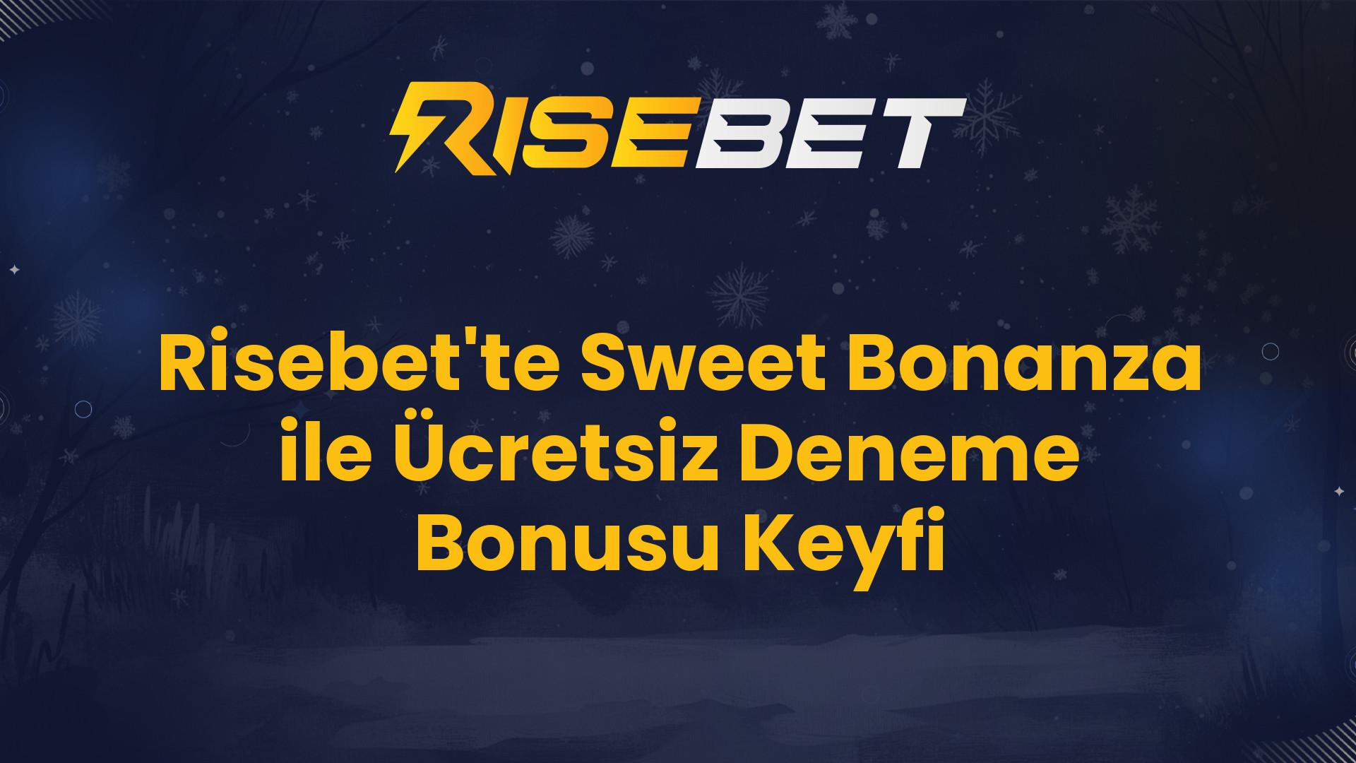 Risebet'te Sweet Bonanza ile Ücretsiz Deneme Bonusu Keyfi