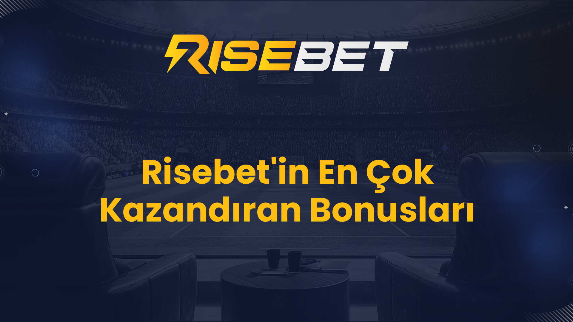 Risebet'in En Çok Kazandıran Bonusları